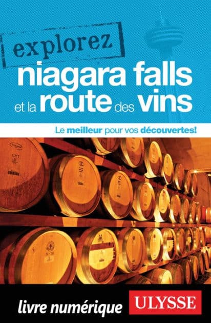 Explorez Niagara Falls et la Route des vins by Ouvrage Collectif