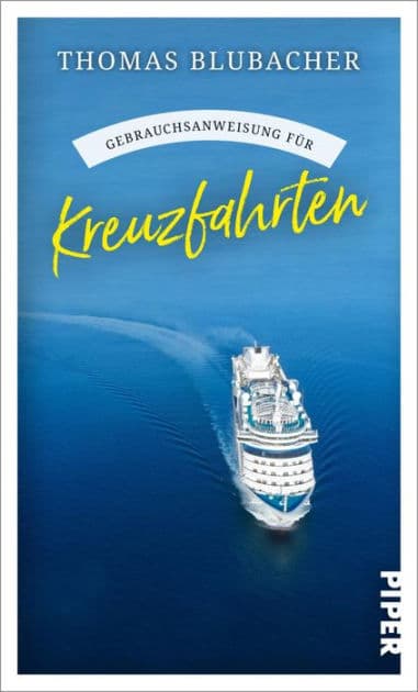 Gebrauchsanweisung für Kreuzfahrten by Thomas Blubacher