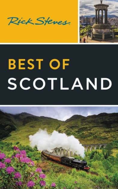 Rick Steves Best of Scotland by Rick Steves