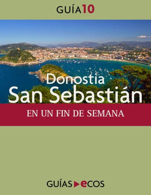 Donostia-San Sebastián. En un fin de semana by Varios autores