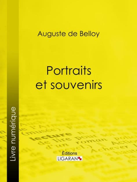 Portraits et souvenirs by Auguste de Belloy