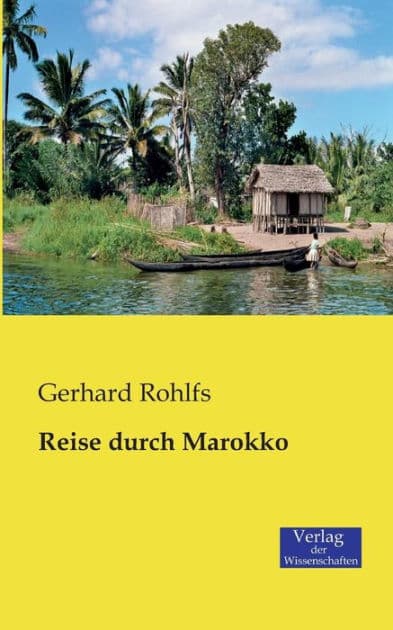Reise durch Marokko by Gerhard Rohlfs