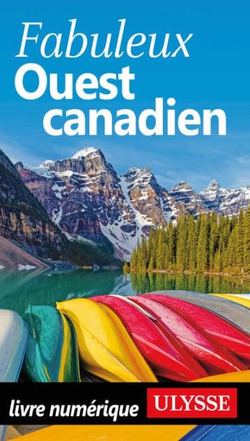 Fabuleux Ouest canadien by Annie Savoie
