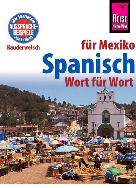 Spanisch für Mexiko - Wort für Wort: Kauderwelsch-Sprachführer von Reise Know-How by Enno Witfeld