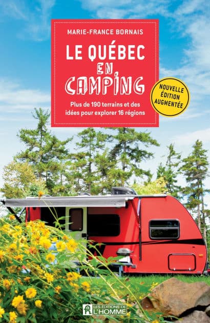 Le Québec en camping - Édition augmentée: QUEBEC EN CAMPING - ED. AUGMENTEE (NUM) by Marie-France Bornais