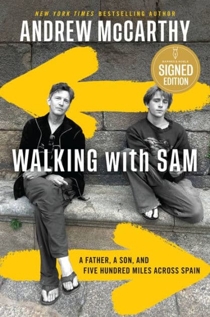 Walking with Sam: A Father, a Son, and Five Hundred Miles Across Spain by Andrew McCarthy