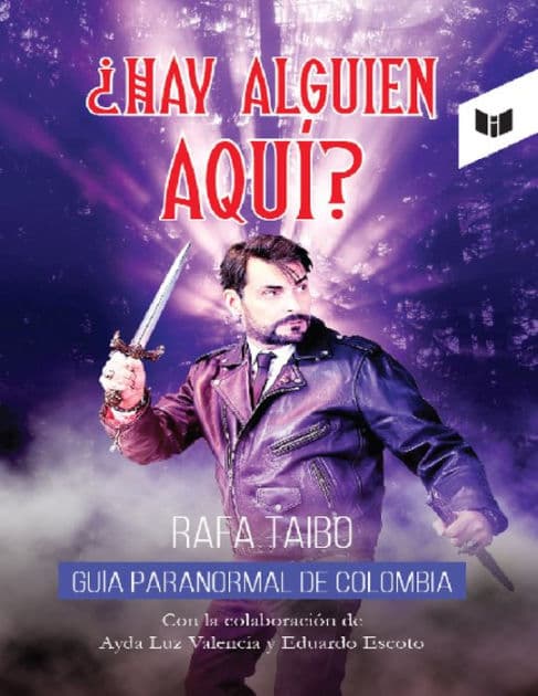 ¿Hay alguien aquí?: Guía paranormal de Colombia by Rafa Taibo