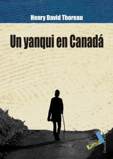 Un yanqui en Canadá by Henry David Thoreau