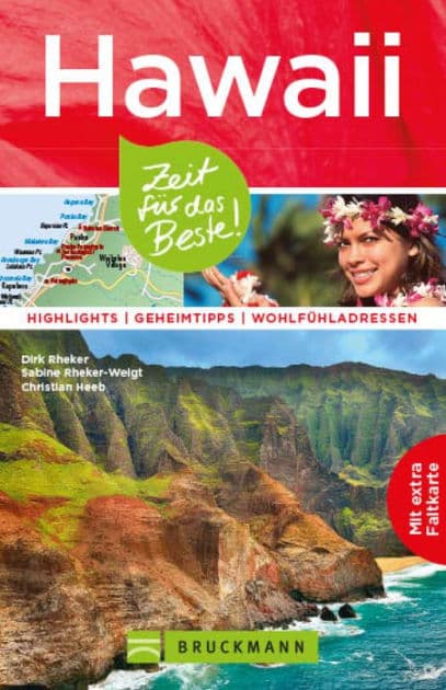 Bruckmann Reiseführer Hawaii: Zeit für das Beste: Highlights, Geheimtipps, Wohlfühladressen by Dirk Rheker