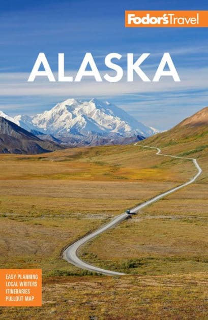 Fodor's Alaska by Fodor's Travel Publications