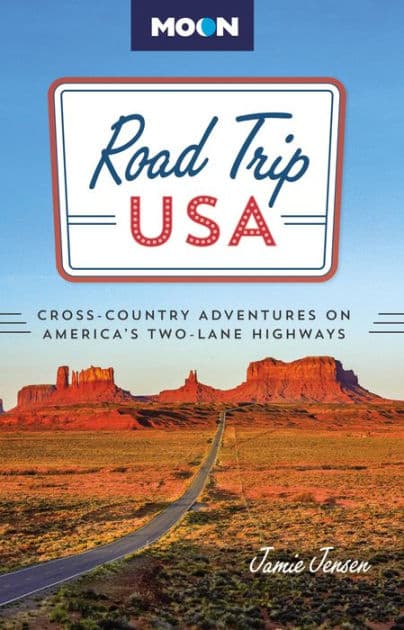 Road Trip USA: Cross-Country Adventures on America's Two-Lane Highways by Jamie Jensen