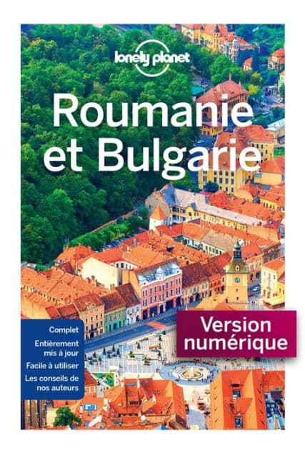 Roumanie et Bulgarie 2ed by Lonely Planet