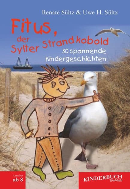 Fitus, der Sylter Strandkobold: 30 spannende Kindergeschichten by Uwe Heinz Sültz