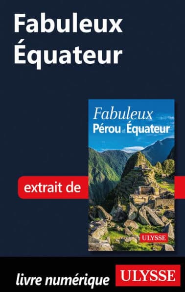 Fabuleux Équateur by Alain Legault