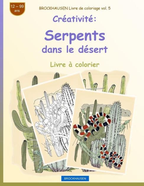 BROCKHAUSEN Livre de coloriage vol. 5 - Créativité: Serpents dans le désert by Dortje Golldack