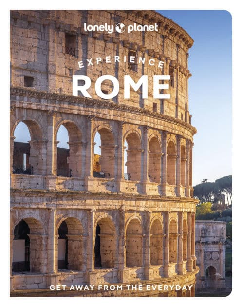 Lonely Planet Experience Rome by Duncan Garwood
