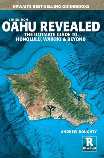 Oahu Revealed: The Ultimate Guide to Honolulu, Waiiki, & Beyond by Andrew Doughty