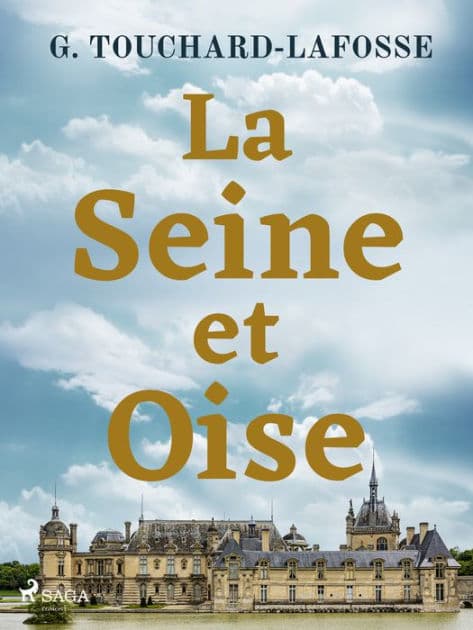 La Seine-et-Oise by Georges Touchard-Lafosse