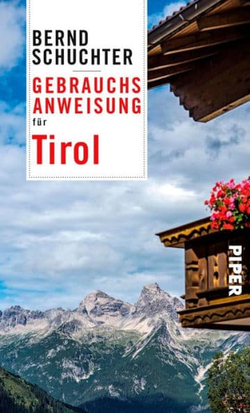 Gebrauchsanweisung für Tirol by Bernd Schuchter