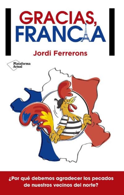 Gracias, Francia by Jordi Ferrerons