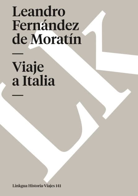 Viaje a Italia by Leandro Fernïndez de Moratïn