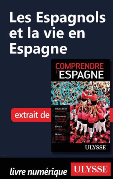 Les Espagnols et la vie en Espagne by Teresa Pérez