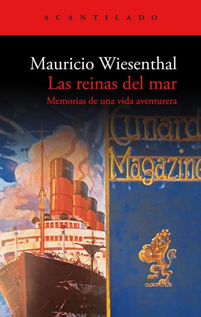 Las reinas del mar: Memorias de una vida aventurera by Mauricio Wiesenthal