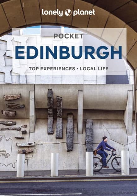 Lonely Planet Pocket Edinburgh: Detailed Itineraries Travel Like a Local Insider Tips Covers Old Town, New Town, West End, Leith, and more by Neil Wilson