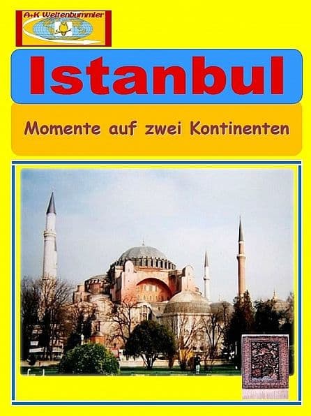Istanbul by A+K Weltenbummler