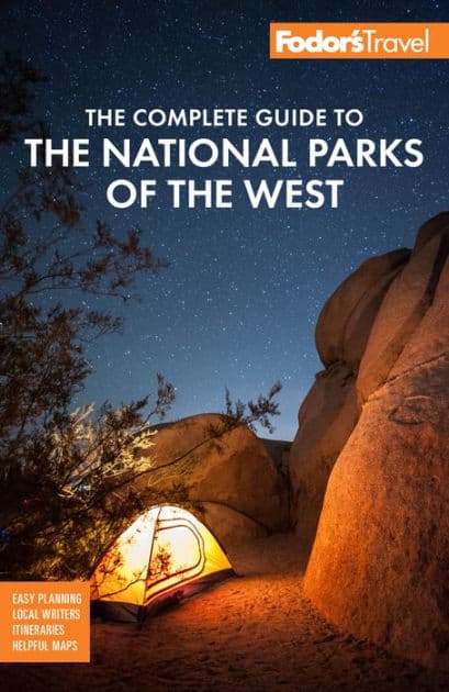 Fodor's The Complete Guide to the National Parks of the West: with the Best Scenic Road Trips by Fodor's Travel Publications