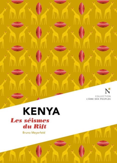 Kenya : Les séismes du Rift: L'Âme des Peuples by Bruno Meyerfeld