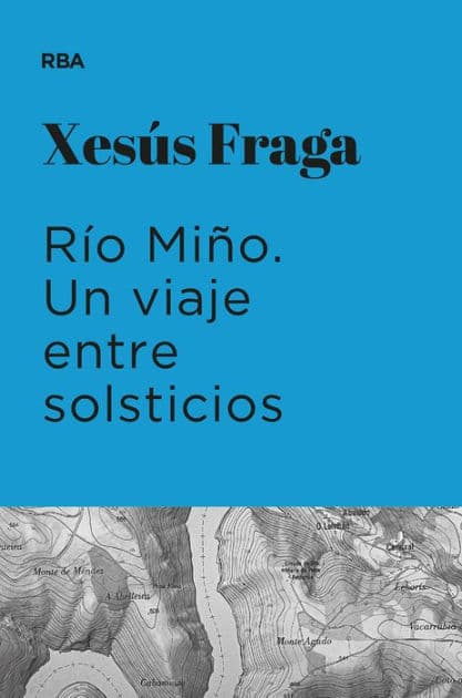 Río Miño: Un viaje entre solsticios by Xesús Fraga
