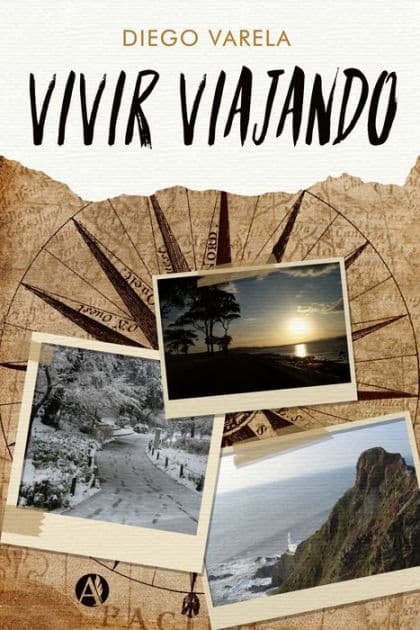 Vivir viajando by Diego Varela