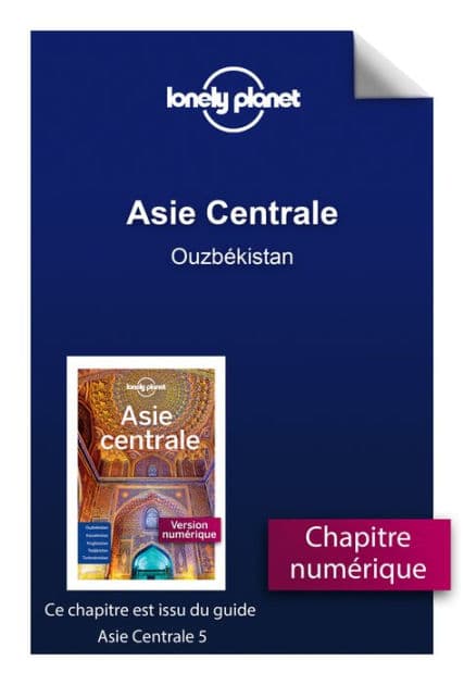 Asie centrale 5ed - Ouzbékistan by Lonely planet fr