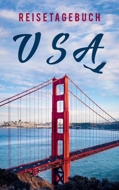 Reisetagebuch USA / Amerika zum Selberschreiben by Travel Essential