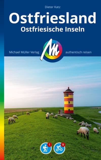 MICHAEL MÜLLER REISEFÜHRER Ostfriesland & Ostfriesische Inseln: 100% authentisch, aktuell und vor Ort recherchiert. by Dieter Katz