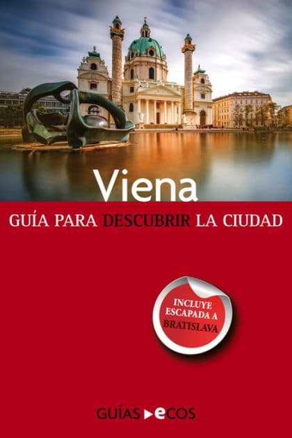 Viena: Guía para descubrir la ciudad by Juan Carlos Moreno