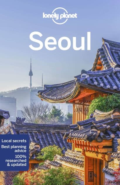 Lonely Planet Seoul by Thomas O'Malley