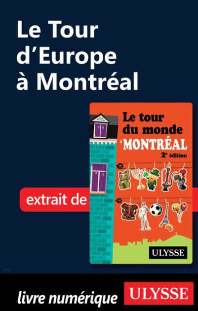 Le Tour d'Europe à Montréal by Linda Aïnouche