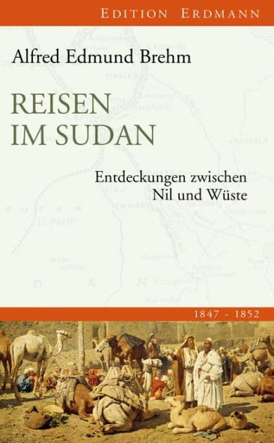 Reisen im Sudan: Entdeckungen zwischen Nil und Wüste by Alfred Edmund Brehm
