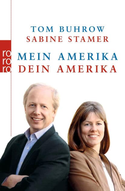 Mein Amerika - Dein Amerika by Tom Buhrow