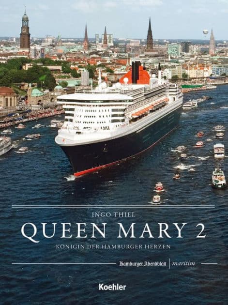 QUEEN MARY 2: Königin der Hamburger Herzen by Ingo Thiel