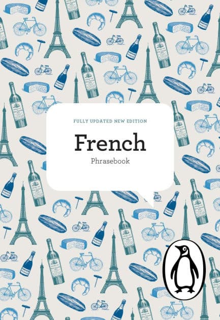 The Penguin French Phrasebook: Fourth Edition by Jill Norman