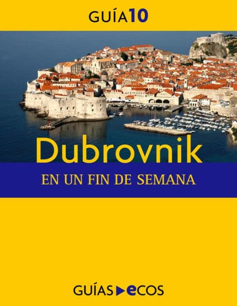 Dubrovnik. En un fin de semana by Varios autores