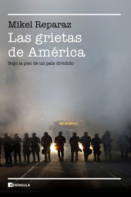 Las grietas de América: Bajo la piel de un país dividido by Mikel Reparaz
