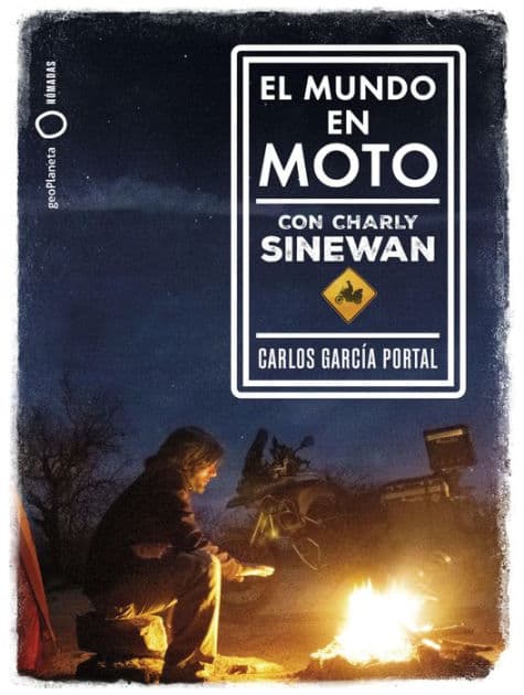 El mundo en moto con Charly Sinewan by Carlos García Portal