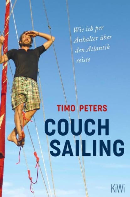 Couchsailing: Wie ich per Anhalter über den Atlantik reiste by Timo Peters