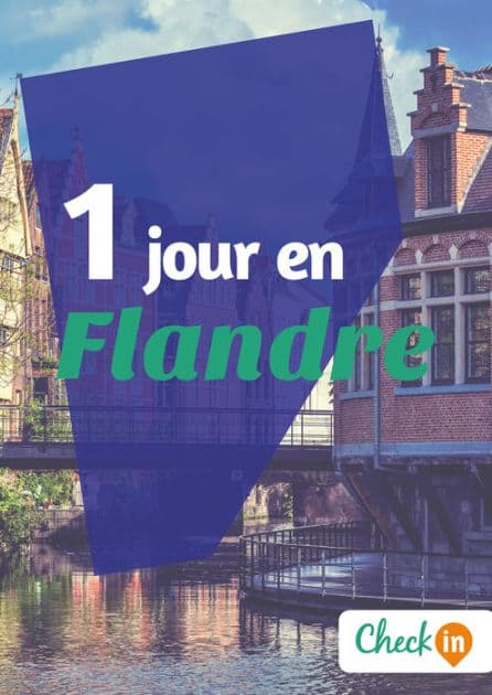 1 jour en Flandre: Un guide touristique avec des cartes, des bons plans et les itinéraires indispensables by Inès Glogowski