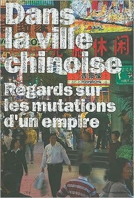 Dans La Ville Chinoise-French by Frederic Edelmann