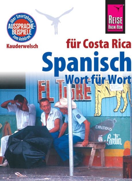 Spanisch für Costa Rica - Wort für Wort: Kauderwelsch-Sprachführer von Reise Know-How by Regine Rauin